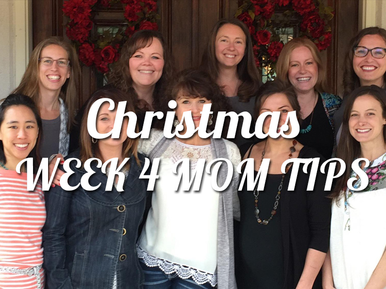 Christmas week 4 mom tips