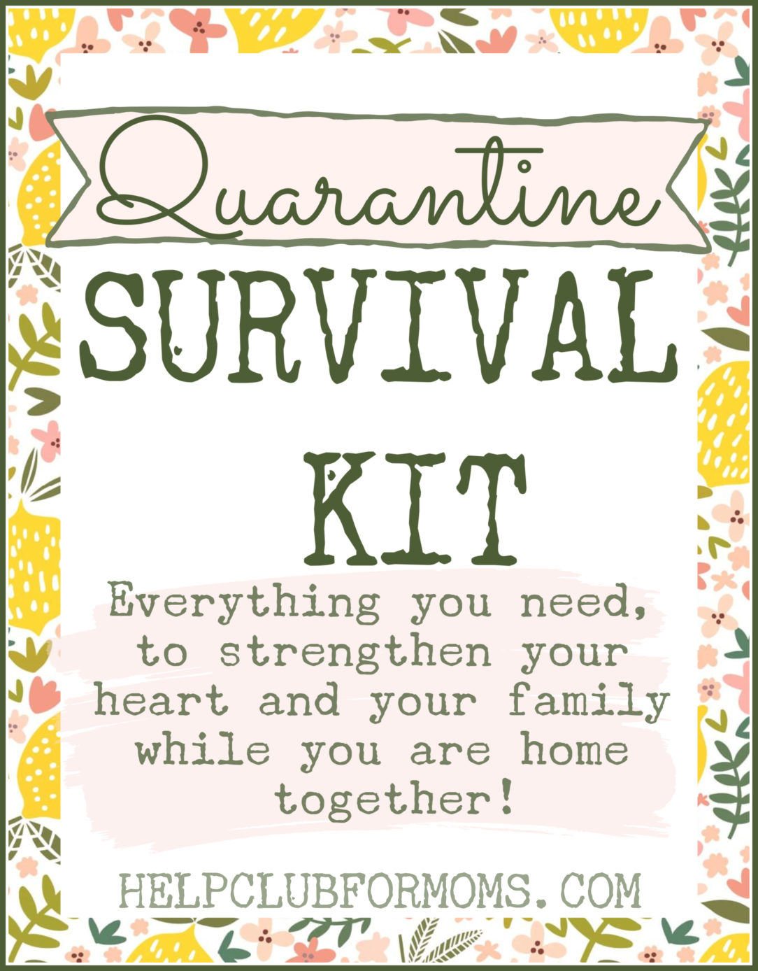 Quarantine Survival Kit | Help Club for Moms