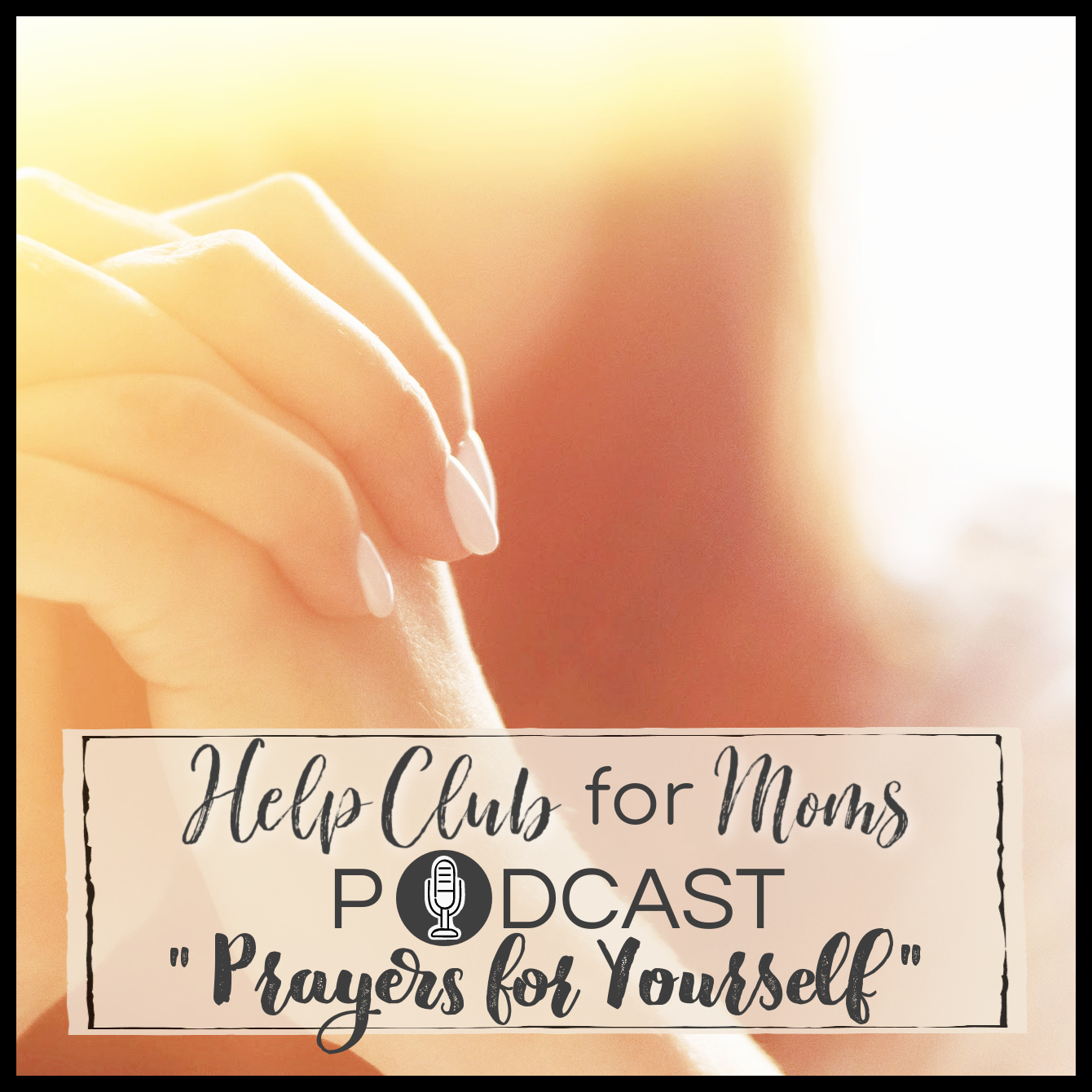 Monday Prayers for Yourself- Podcast