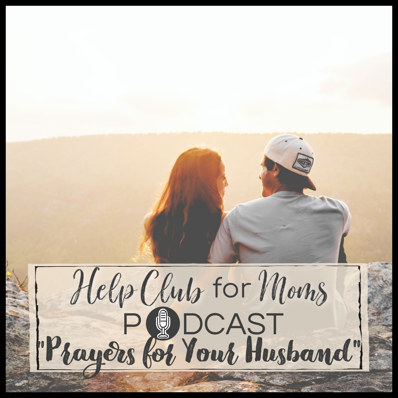 Tuesday Prayers for Your Husband- Podcast