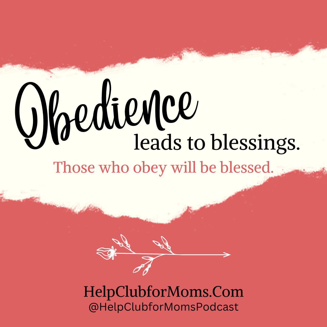 Obedience Leads to Blessings- Obedience Week 1- Abides