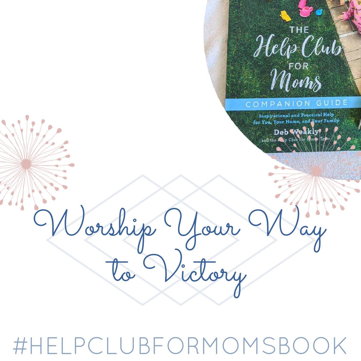 Worship Your Way to Victory
