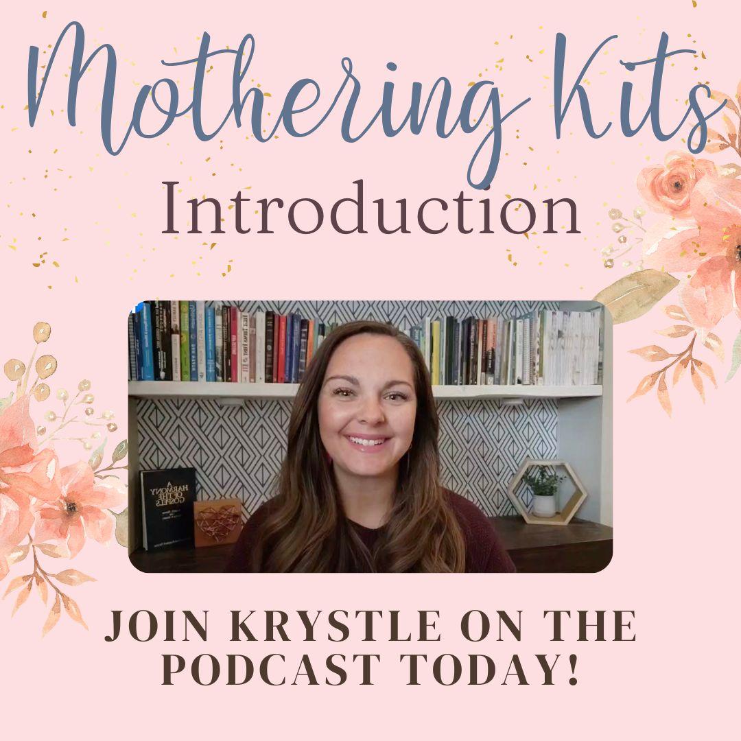 Mothering Kits Intro on the Podcast