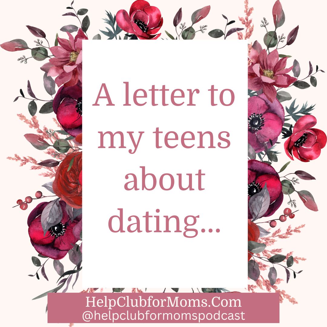 A Letter to My Teens About Dating